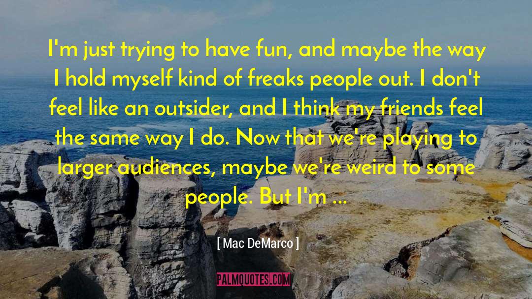 Mac Mcanally quotes by Mac DeMarco