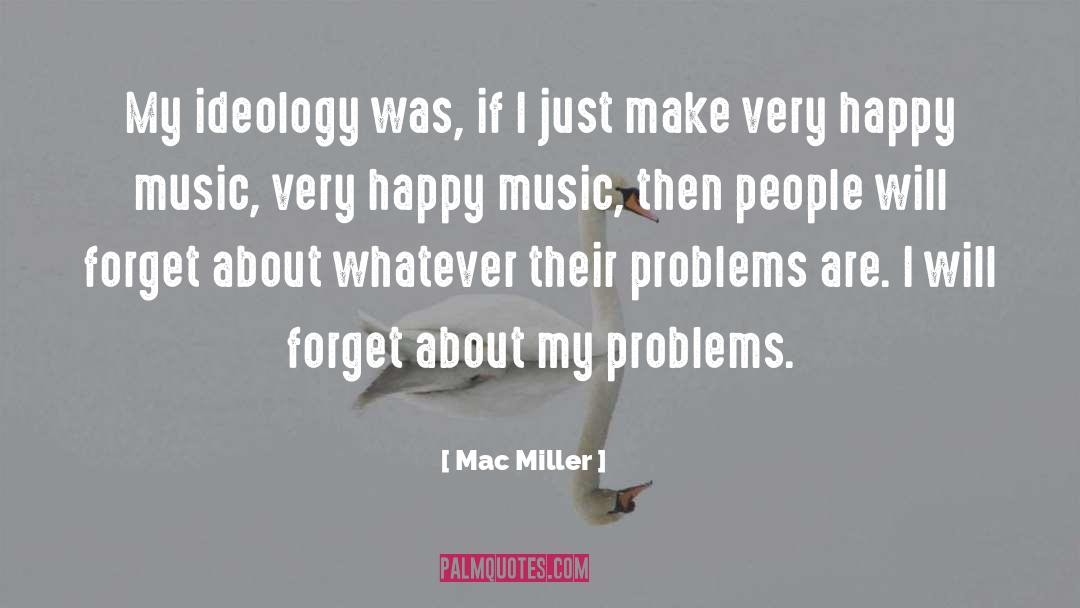 Mac Miller Best Lyrics quotes by Mac Miller