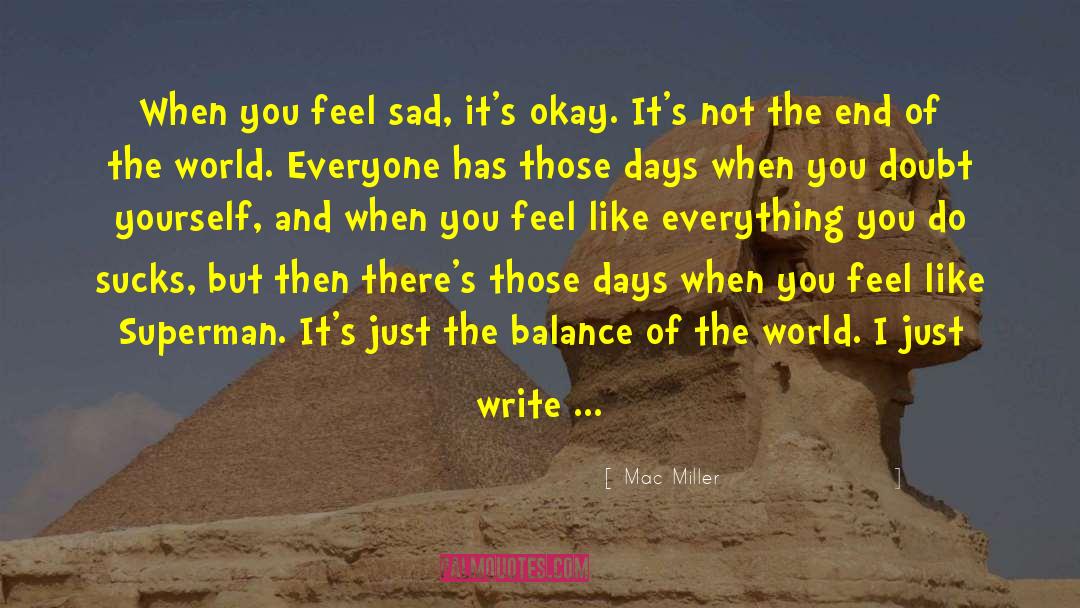 Mac Miller quotes by Mac Miller