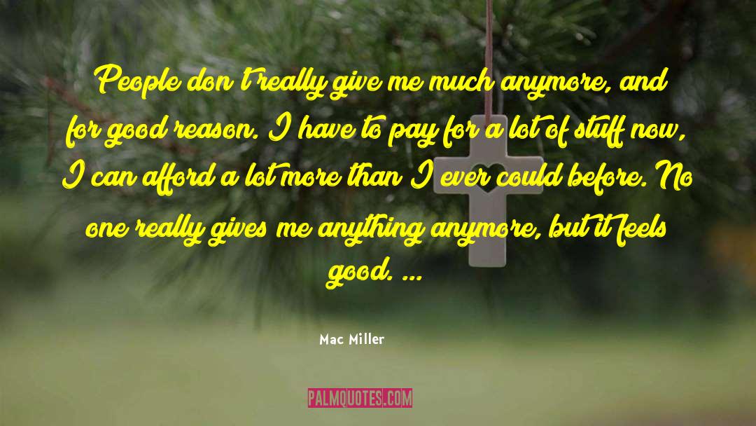 Mac Miller quotes by Mac Miller