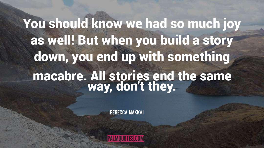 Macabre quotes by Rebecca Makkai