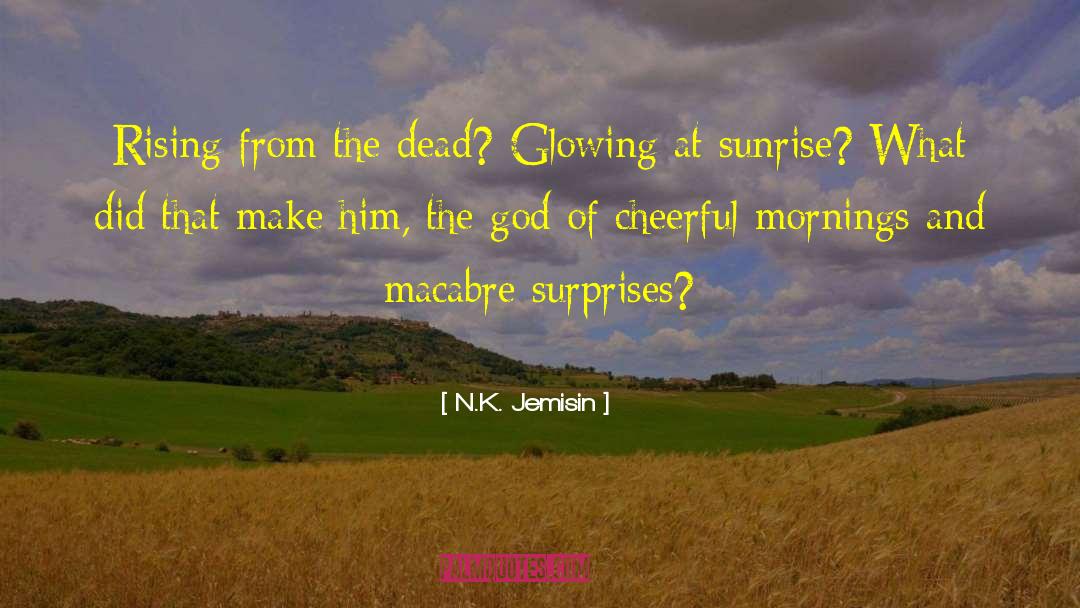 Macabre quotes by N.K. Jemisin