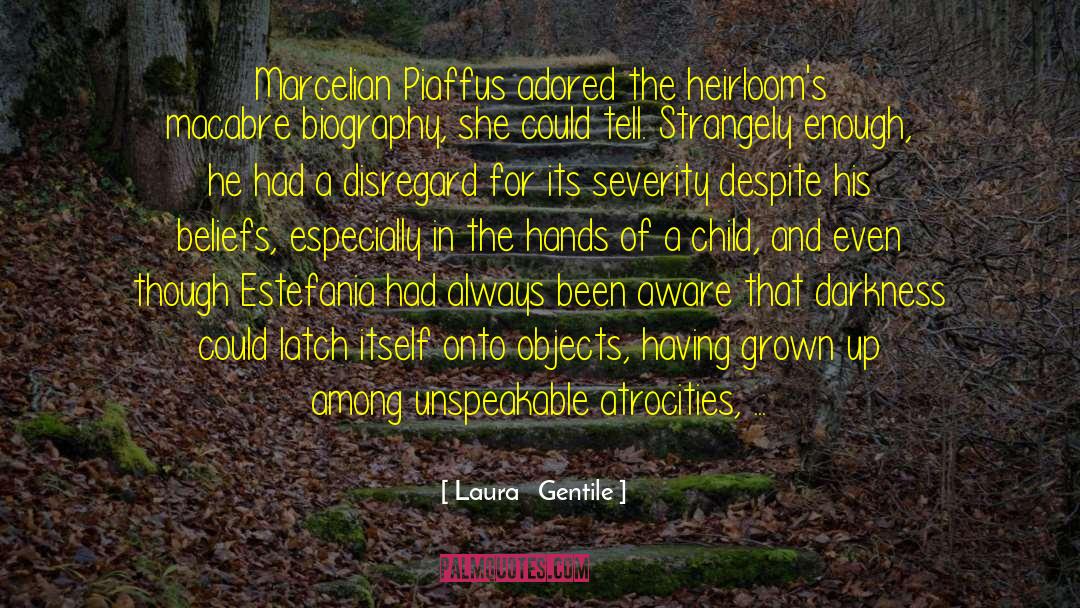 Macabre quotes by Laura   Gentile