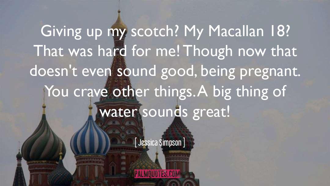 Macallan quotes by Jessica Simpson