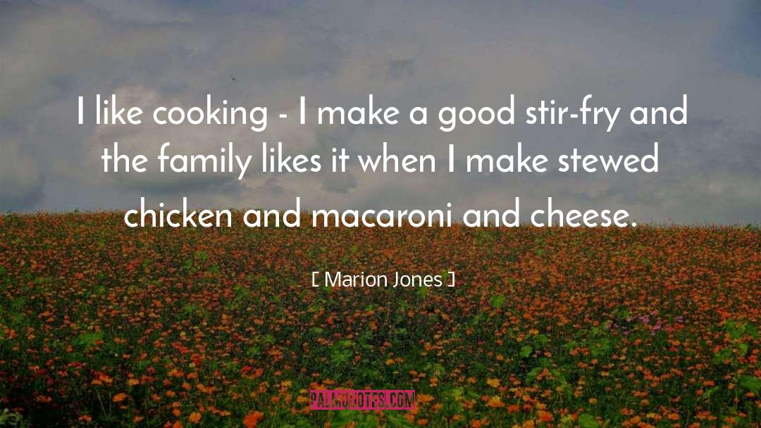 Macaroni And Cheese quotes by Marion Jones
