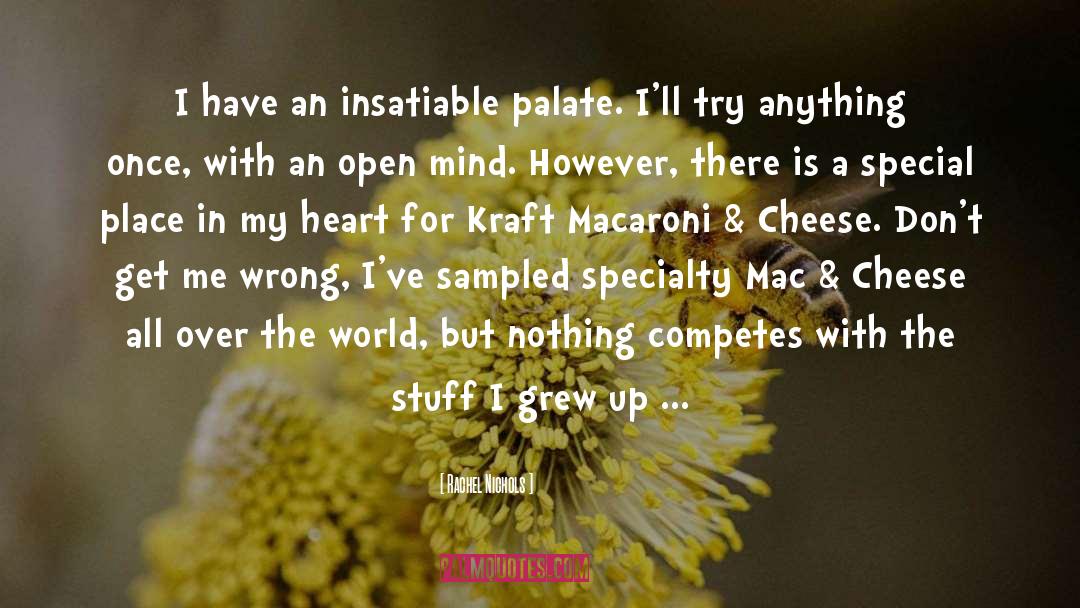 Macaroni quotes by Rachel Nichols