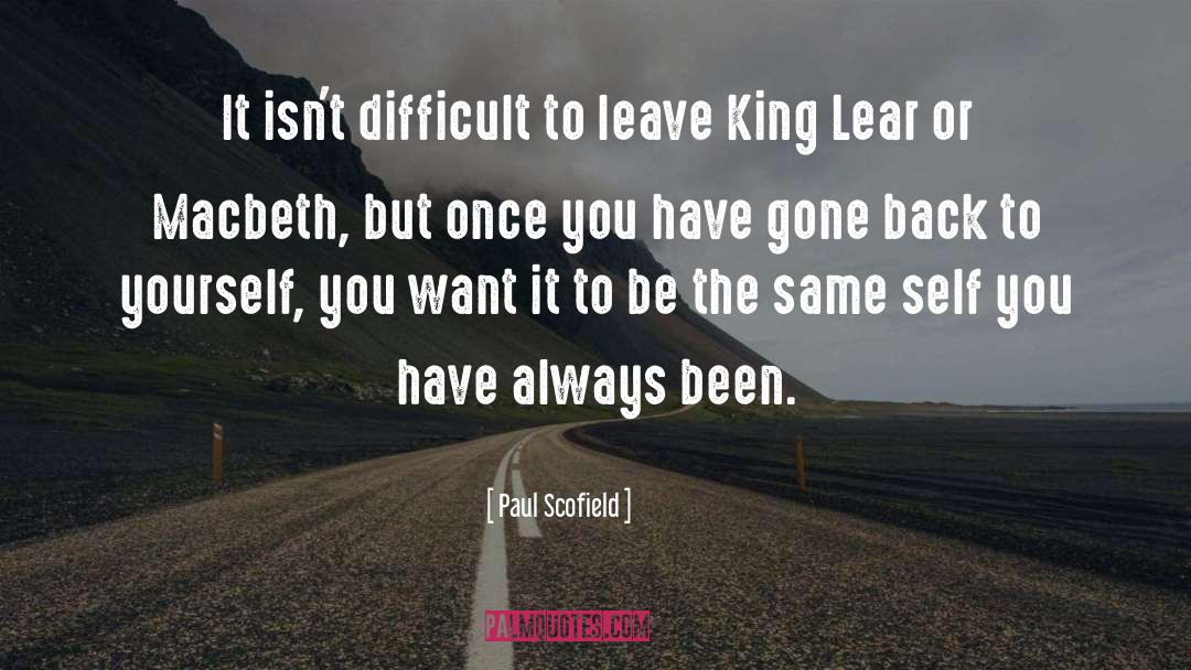 Macbeth Foil quotes by Paul Scofield