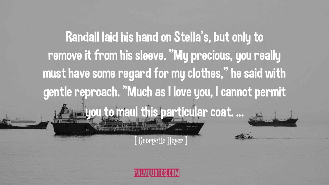 Mace To Stella quotes by Georgette Heyer