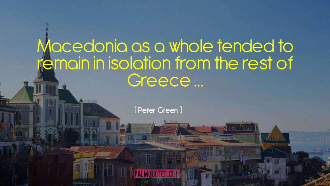 Macedonia quotes by Peter Green