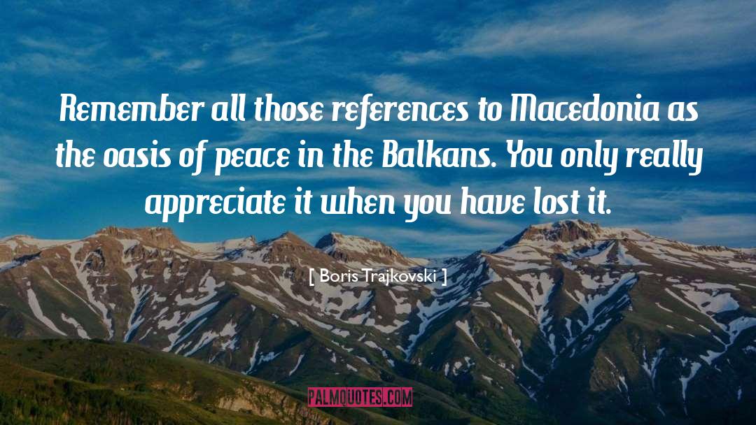 Macedonia quotes by Boris Trajkovski