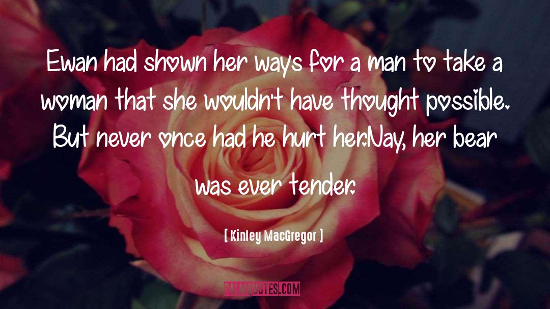 Macgregor quotes by Kinley MacGregor