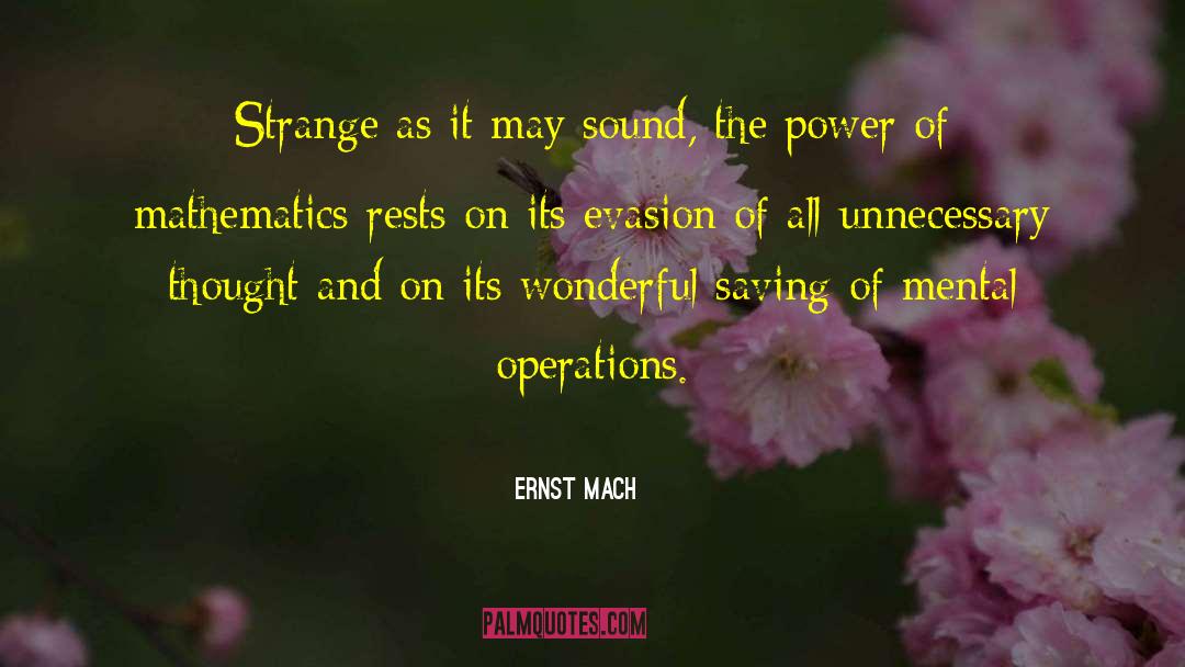 Mach Derune quotes by Ernst Mach