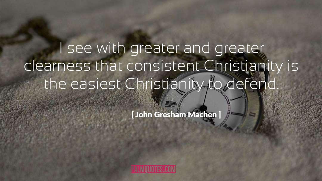 Machen quotes by John Gresham Machen