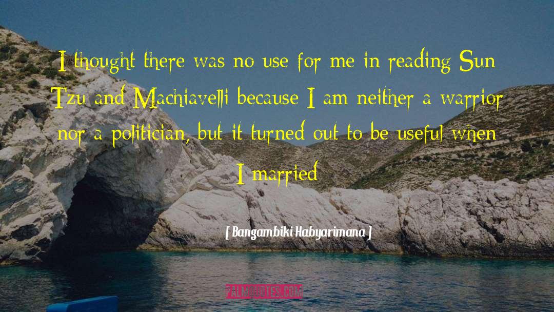 Machiavelli quotes by Bangambiki Habyarimana