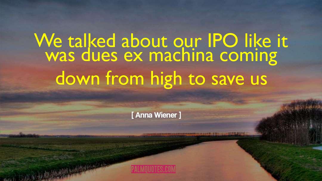 Machina quotes by Anna Wiener