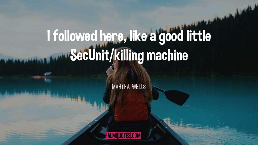 Machine Design quotes by Martha Wells