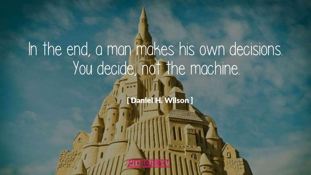 Machine Gunners quotes by Daniel H. Wilson