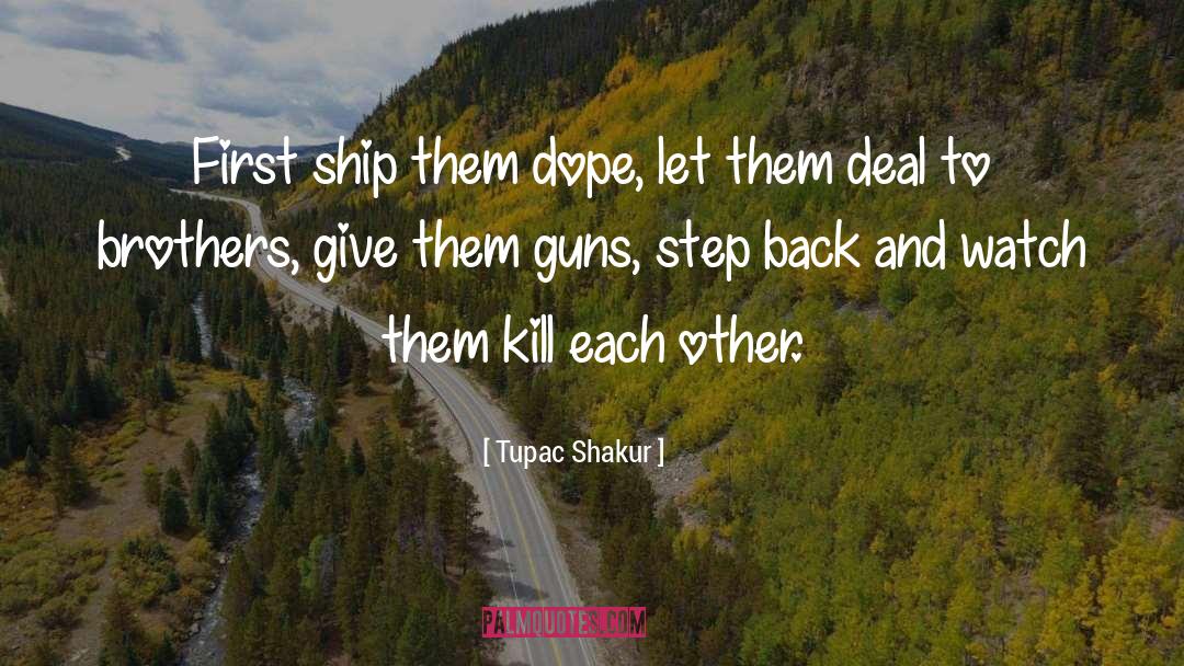 Machine Guns quotes by Tupac Shakur