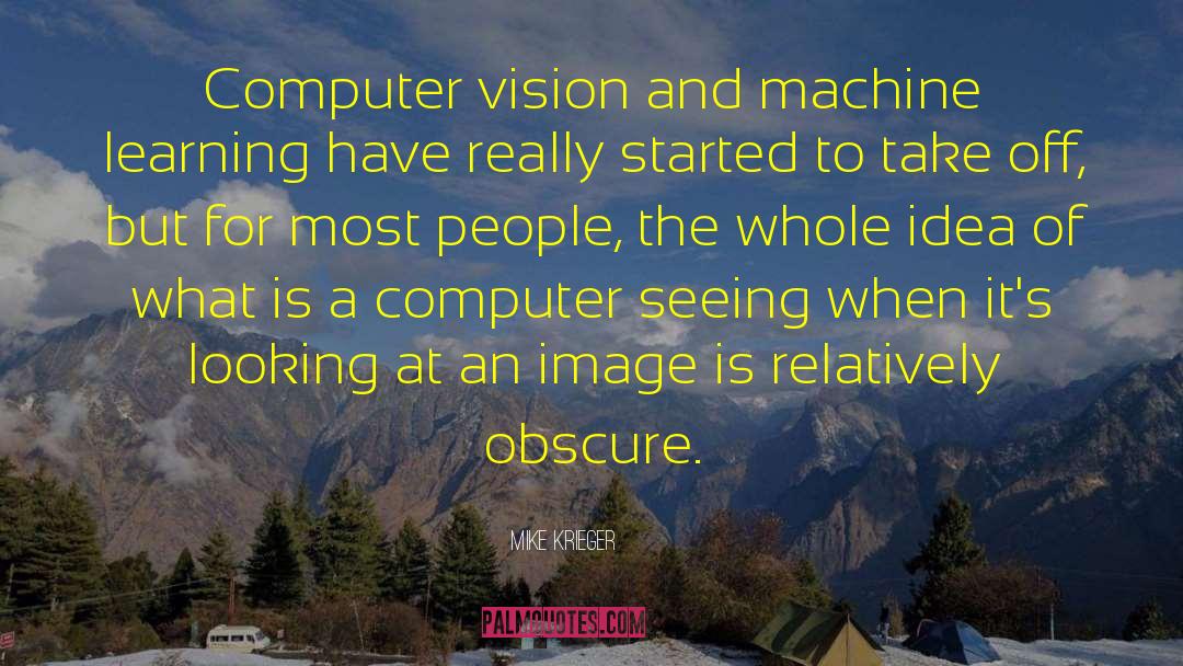 Machine Learning quotes by Mike Krieger