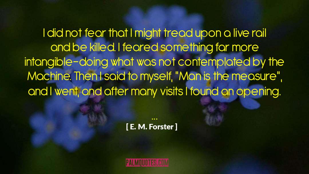 Machine Politics quotes by E. M. Forster