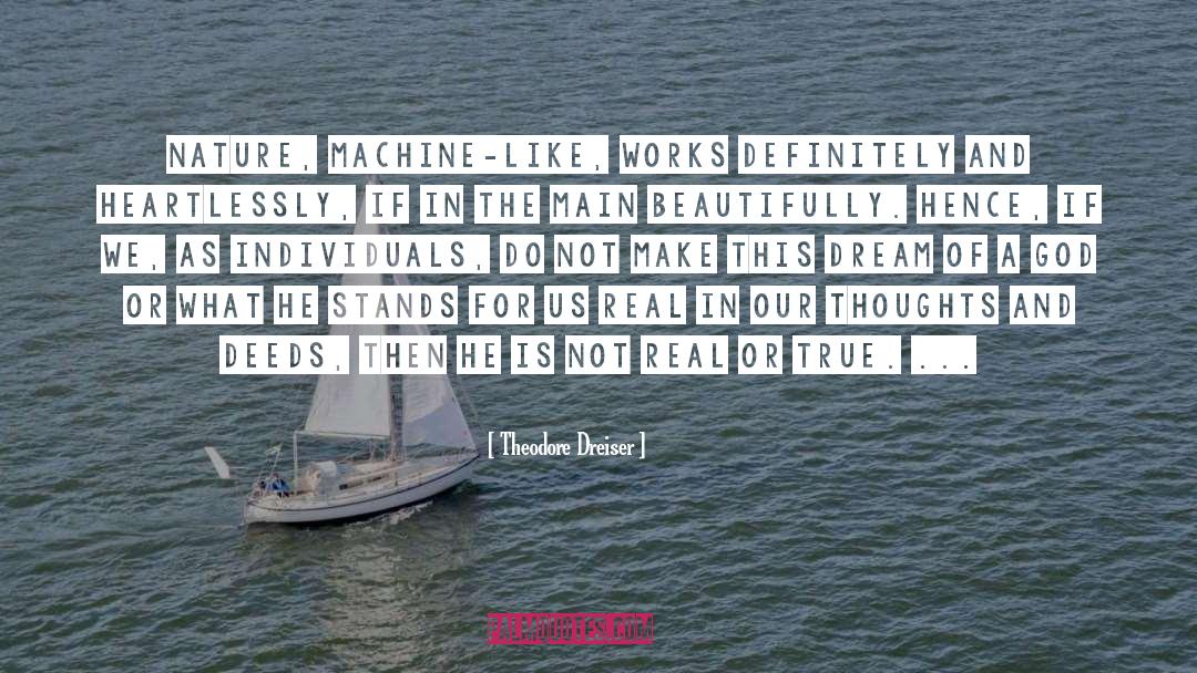 Machine quotes by Theodore Dreiser