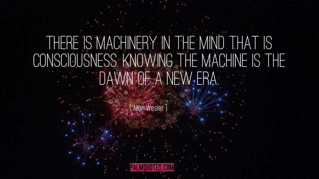 Machine quotes by Allan Wesler