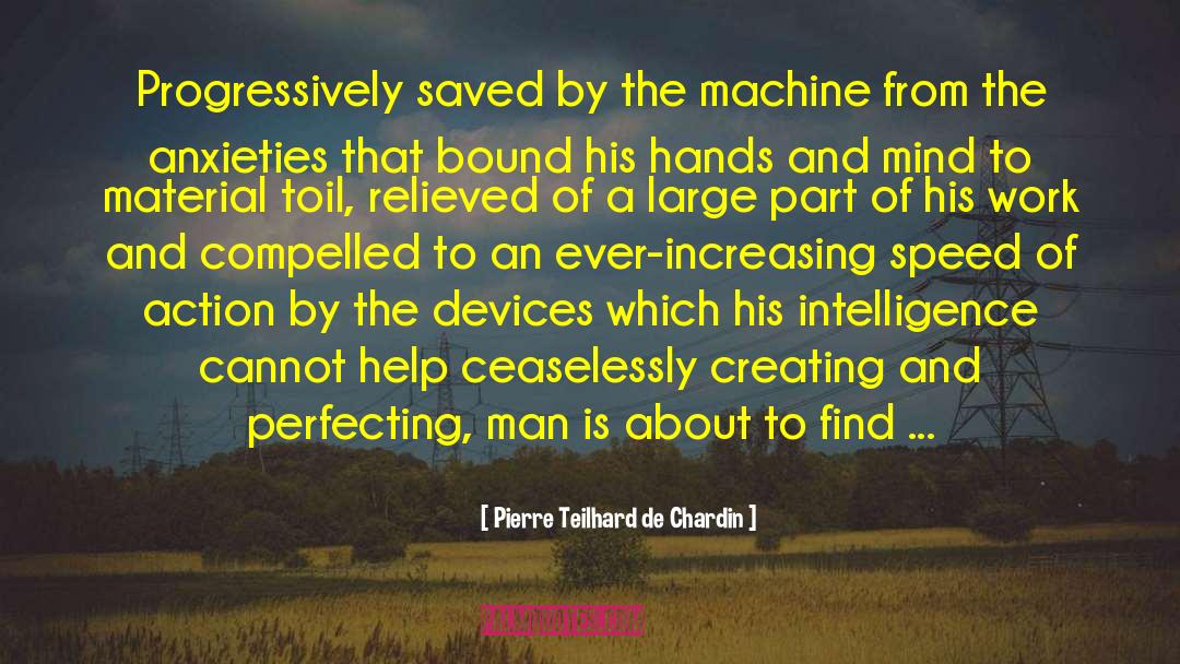 Machine The Blackening quotes by Pierre Teilhard De Chardin