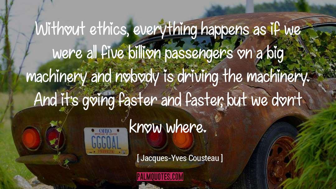 Machinery quotes by Jacques-Yves Cousteau