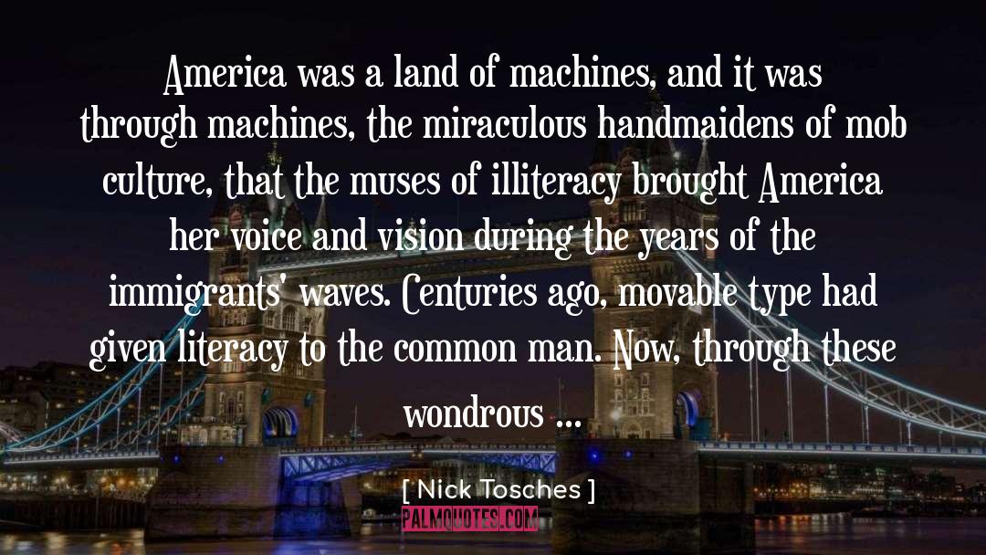 Machines quotes by Nick Tosches