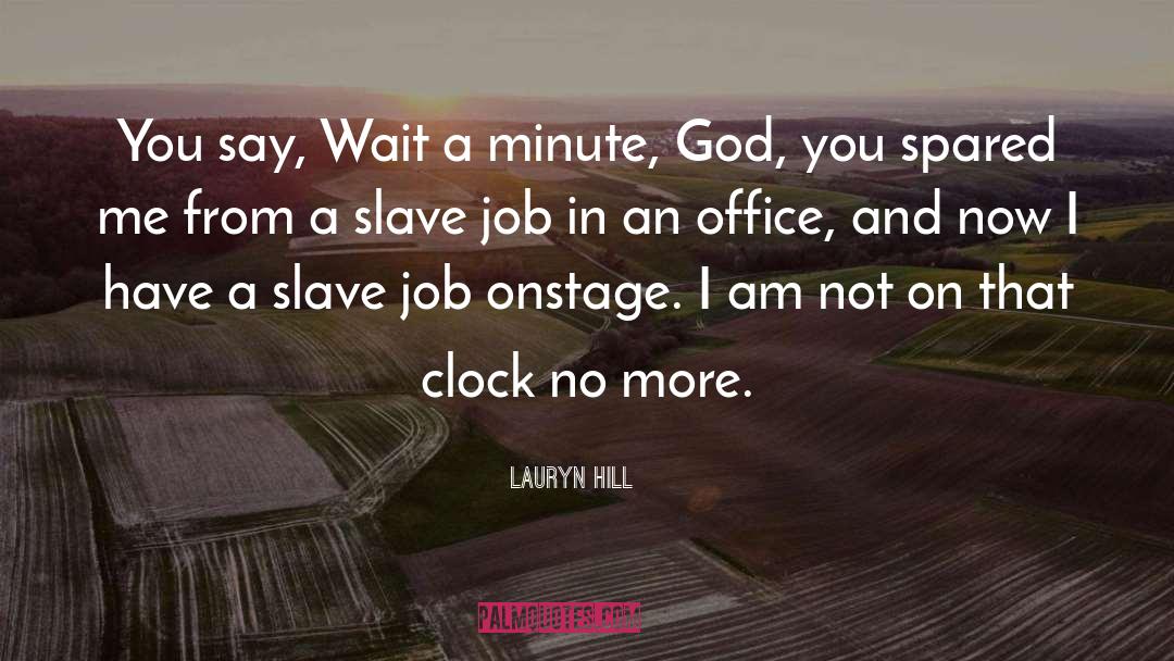 Machinists Jobs quotes by Lauryn Hill