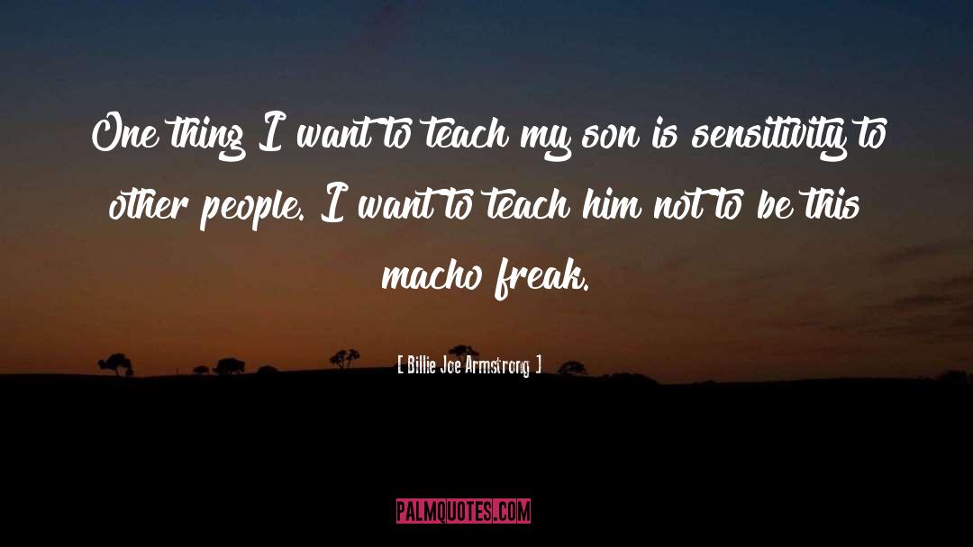 Macho quotes by Billie Joe Armstrong