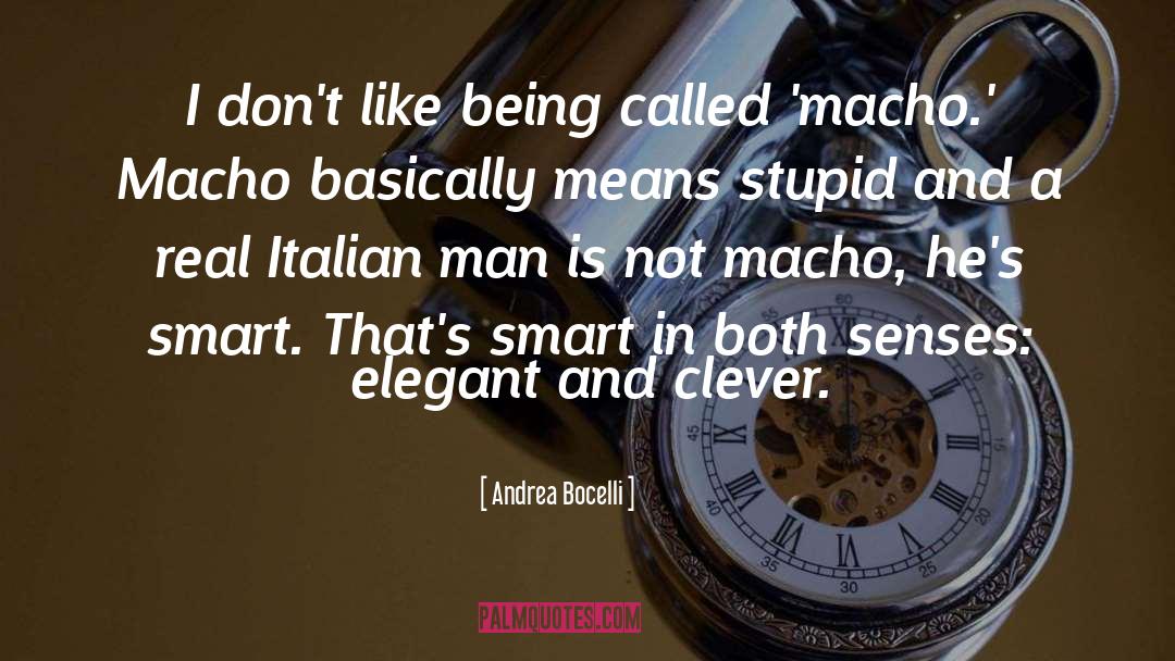 Macho quotes by Andrea Bocelli