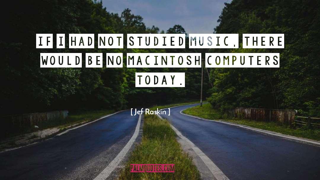 Macintosh quotes by Jef Raskin