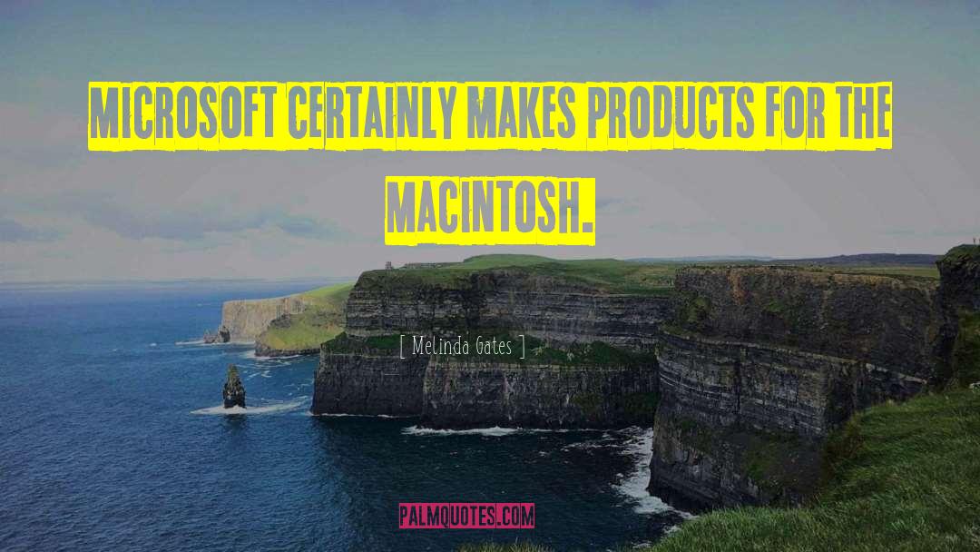 Macintosh quotes by Melinda Gates