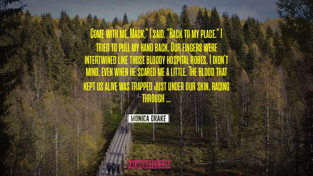 Mack quotes by Monica Drake