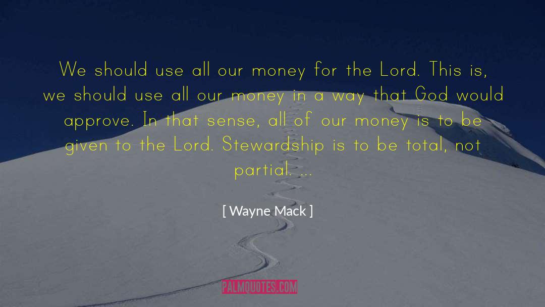 Mack quotes by Wayne Mack