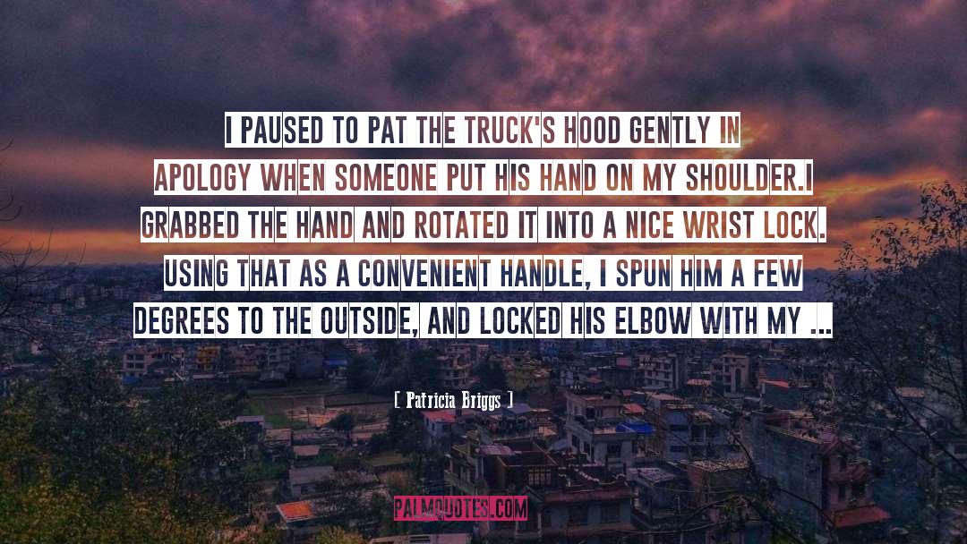 Mack Trucks quotes by Patricia Briggs