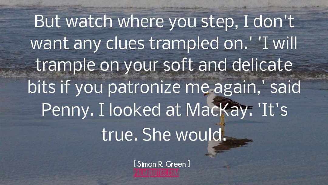 Mackay quotes by Simon R. Green
