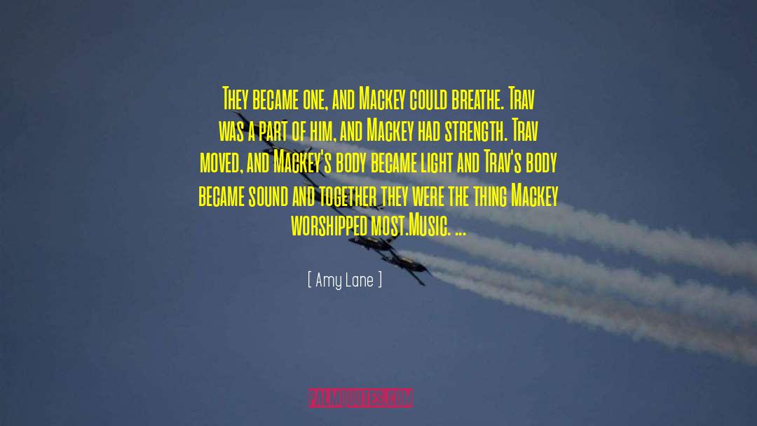 Mackayla Lane quotes by Amy Lane