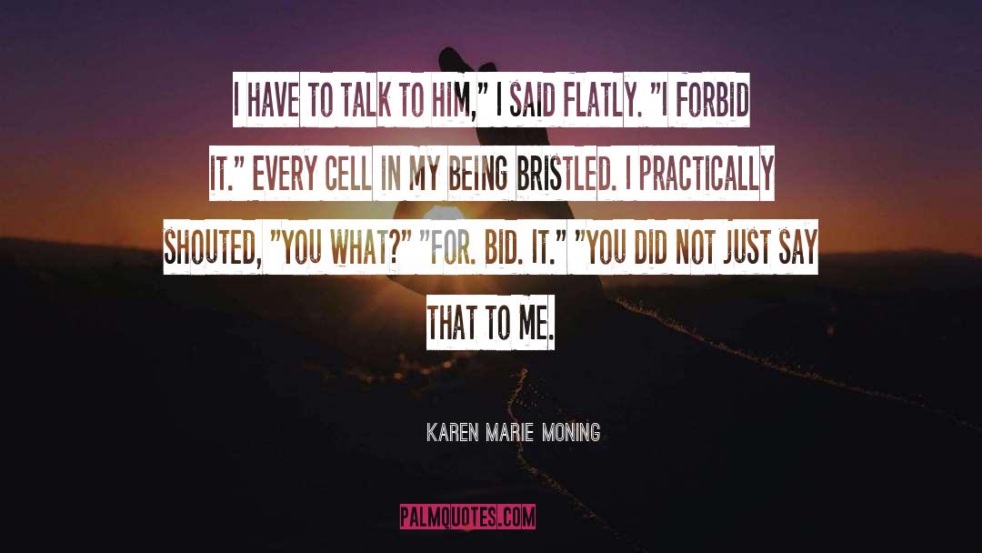 Mackayla Lane quotes by Karen Marie Moning