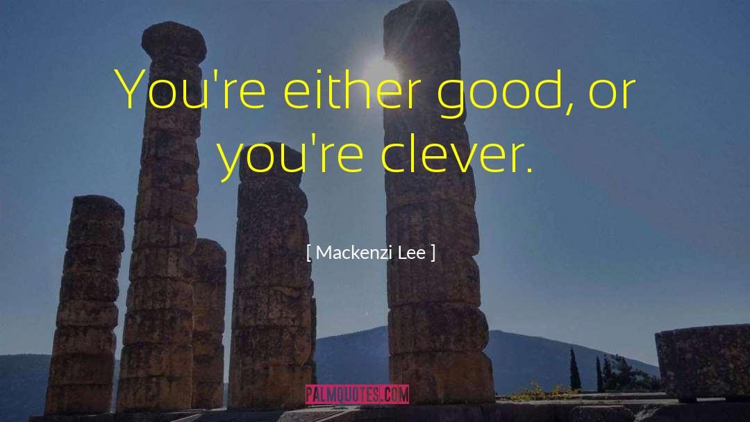 Mackenzi Lee quotes by Mackenzi Lee