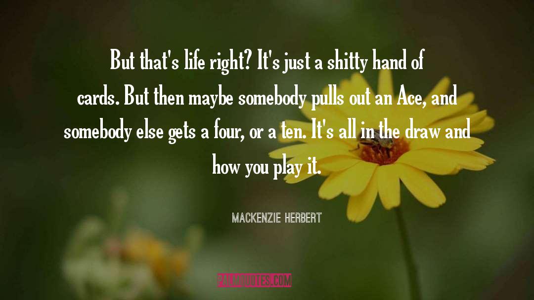 Mackenzie Herbert quotes by Mackenzie Herbert