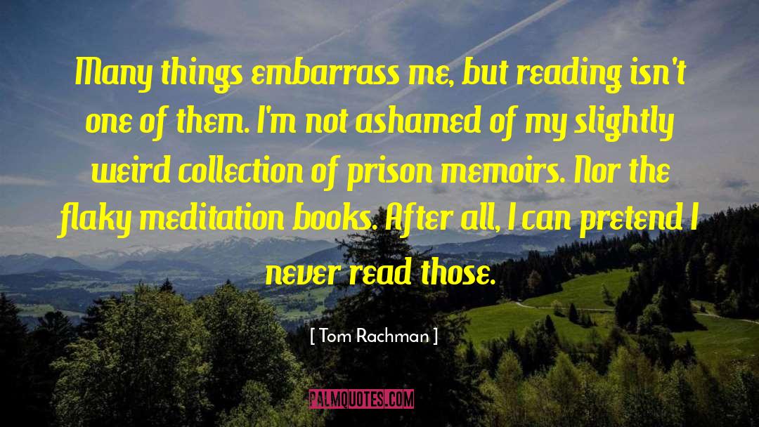 Mackenzie My Books The Archived quotes by Tom Rachman