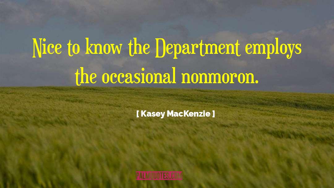 Mackenzie quotes by Kasey MacKenzie