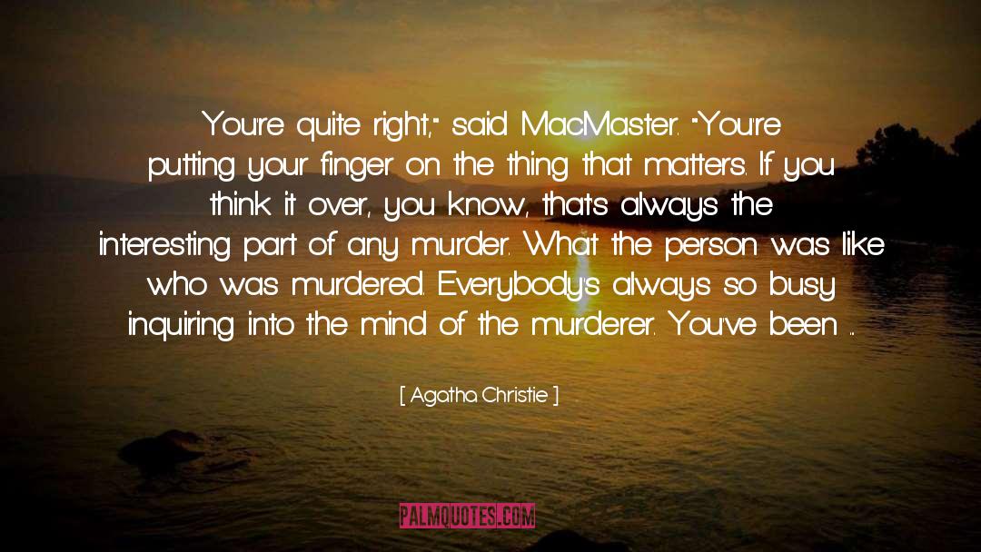 Macmaster quotes by Agatha Christie