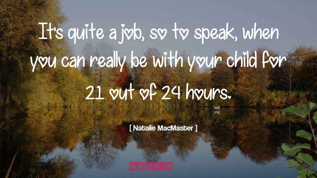 Macmaster quotes by Natalie MacMaster