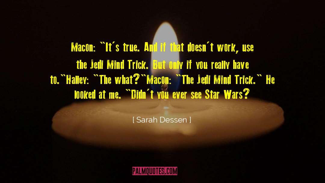 Macon quotes by Sarah Dessen