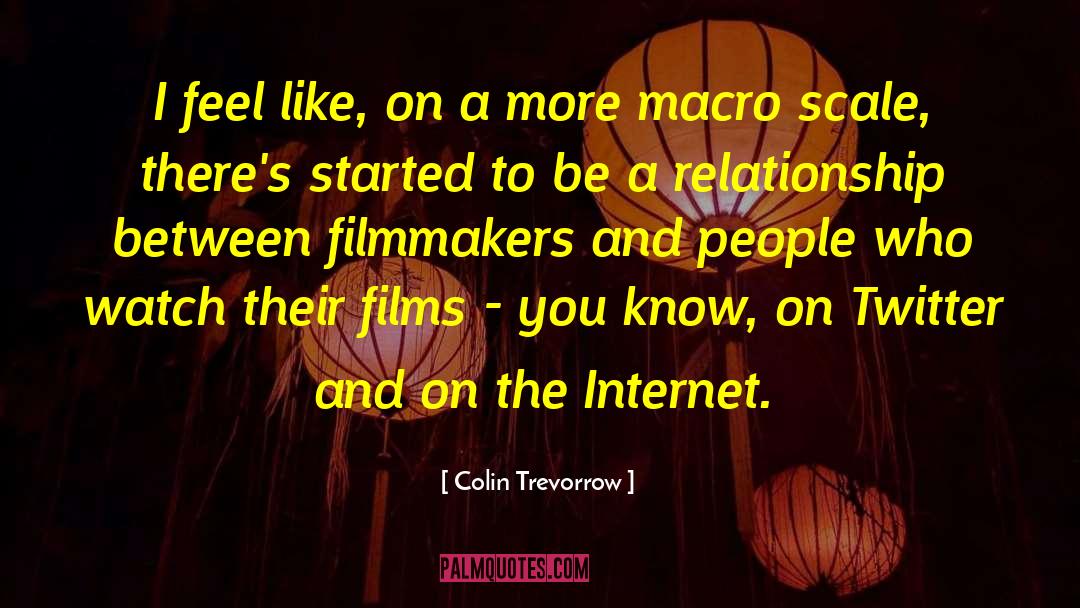 Macro quotes by Colin Trevorrow