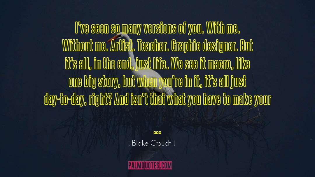 Macro quotes by Blake Crouch