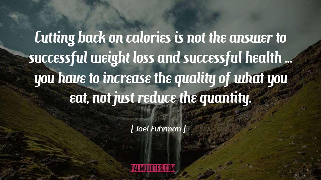 Macrobiotics Weight quotes by Joel Fuhrman